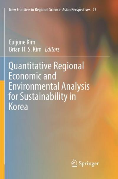 Quantitative Regional Economic and Environmental Analysis for Sustainability in Korea