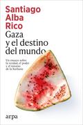 Gaza y el destino del mundo