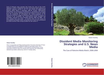 Dissident Media Monitoring Strategies and U.S. News Media