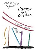 L’uomo nel cortile. Lezioni 2005