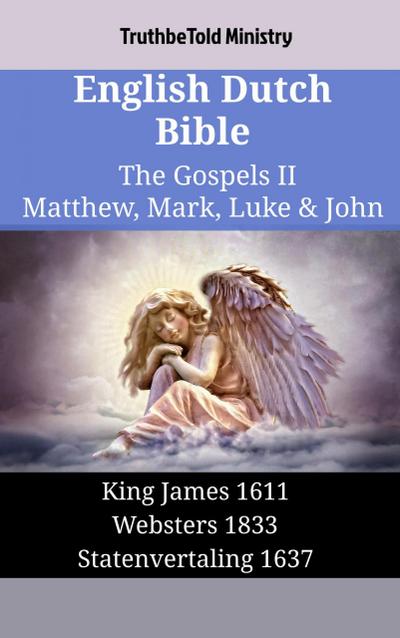 English Dutch Bible - The Gospels II - Matthew, Mark, Luke & John