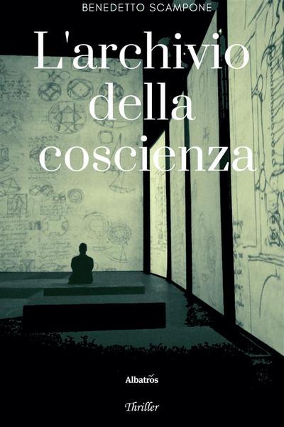L’archivio della coscienza