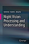 Night Vision Processing and Understanding