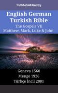 English German Turkish Bible - The Gospels VII - Matthew, Mark, Luke & John