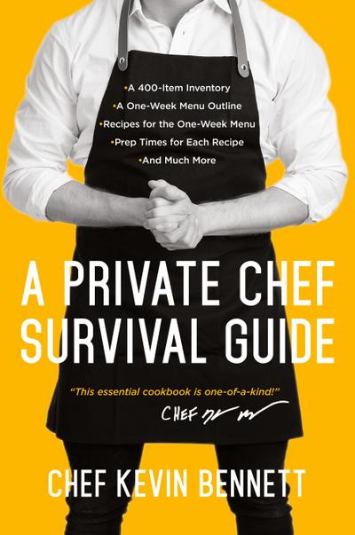 A Private Chef Survival Guide