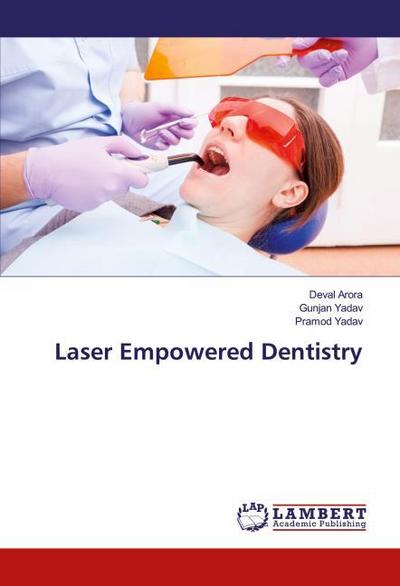 Laser Empowered Dentistry