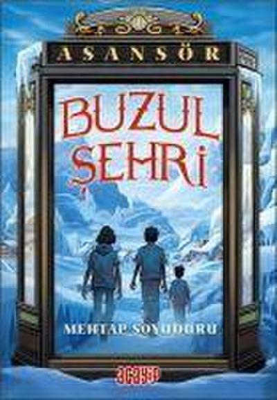 Asansör - Buzul Sehri