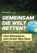 Gemeinsam die Welt retten?