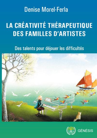 La créativité thérapeutique des familles d’artistes