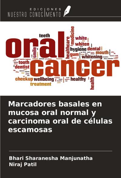 Marcadores basales en mucosa oral normal y carcinoma oral de células escamosas