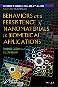 Behaviors and Persistence of Nanomaterials in Biomedical Applications