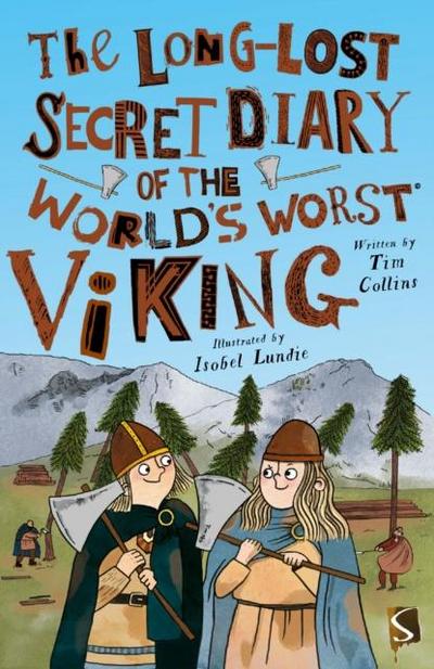 The Long-Lost Secret Diary of the World’s Worst Viking
