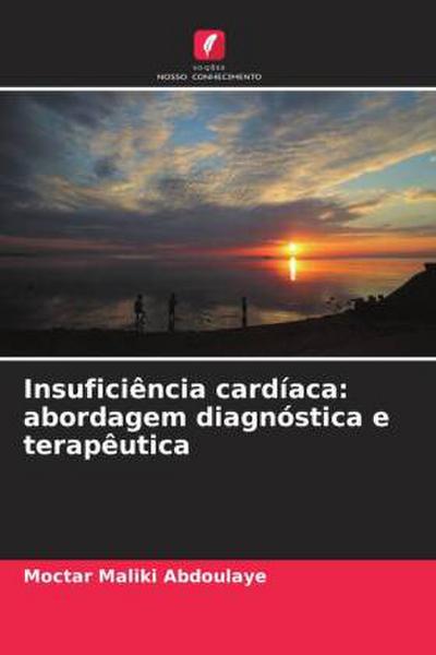 Insuficiência cardíaca: abordagem diagnóstica e terapêutica