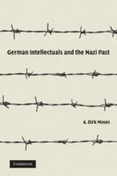 German Intellectuals and the Nazi Past