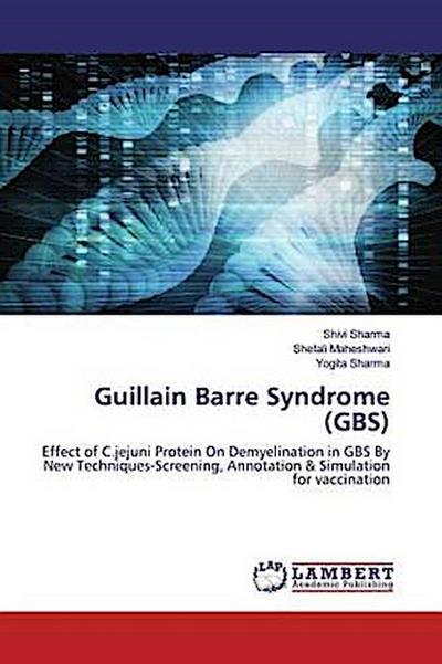 Guillain Barre Syndrome (GBS)