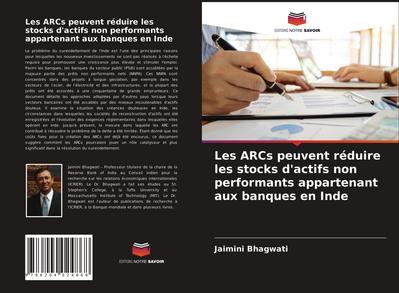 Les ARCs peuvent réduire les stocks d’actifs non performants appartenant aux banques en Inde