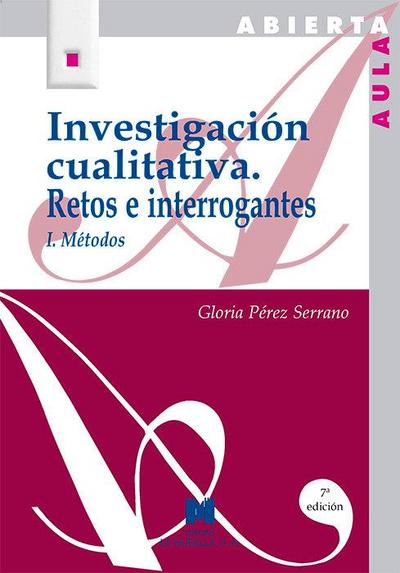 Investigación cualitativa I : retos e interrogantes, métodos