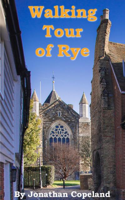 Walking Tour of Rye, the Most Beautiful Town in England