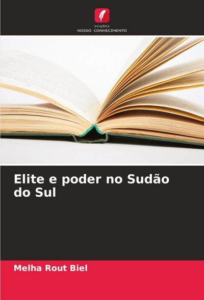 Elite e poder no Sudão do Sul