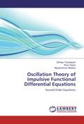 Oscillation Theory of Impulsive Functional Differe