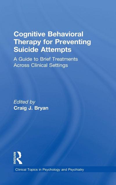 Cognitive Behavioral Therapy for Preventing Suicide Attempts