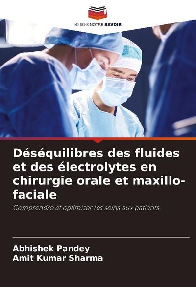 Déséquilibres des fluides et des électrolytes en chirurgie orale et maxillo-faciale