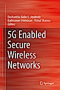 5G Enabled Secure Wireless Networks