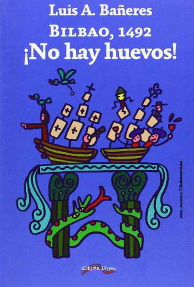 Bilbao 1492 : ¡no hay huevos!