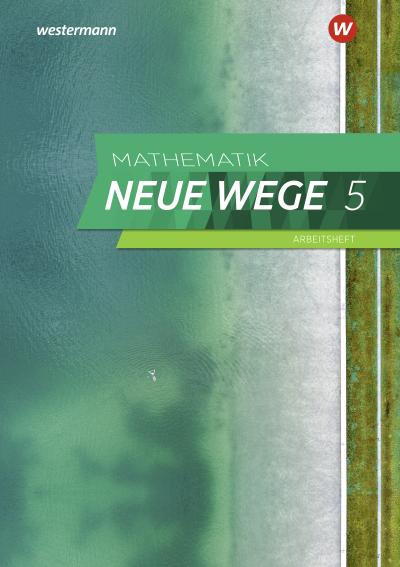 Mathematik Neue Wege SI 5. Arbeitsheft mit Lösungen. G9. Nordrhein-Westfalen, Schleswig-Holstein