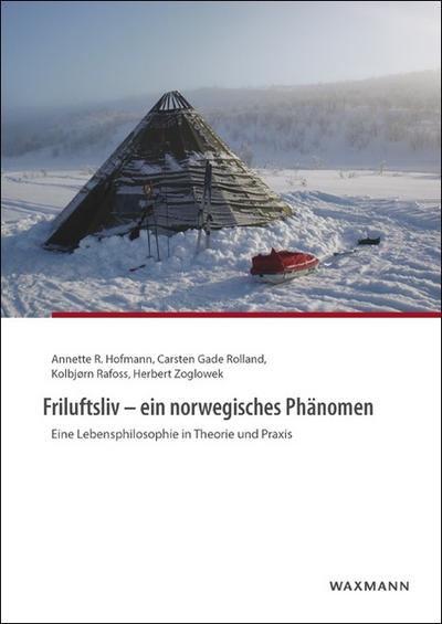 Friluftsliv - ein norwegisches Phänomen