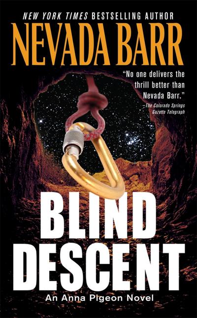 Blind Descent (Anna Pigeon Mysteries, Book 6)