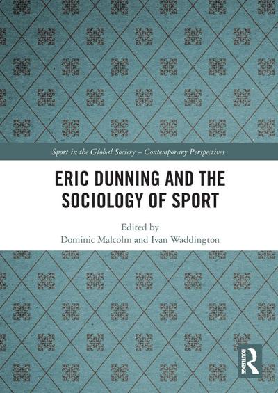 Eric Dunning and the Sociology of Sport
