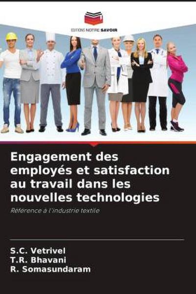 Engagement des employés et satisfaction au travail dans les nouvelles technologies