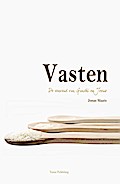 Vasten: de eenvoud van Gandhi en Jezus