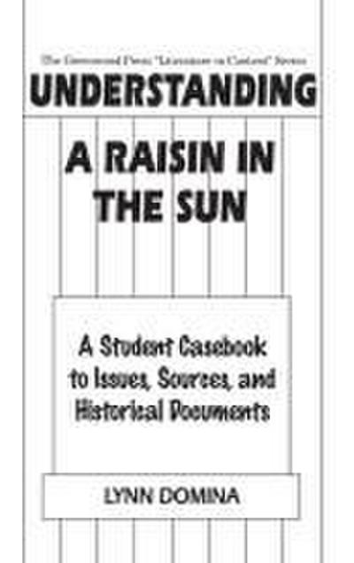 Understanding A Raisin in the Sun