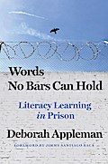 Words No Bars Can Hold: Literacy Learning in Prison