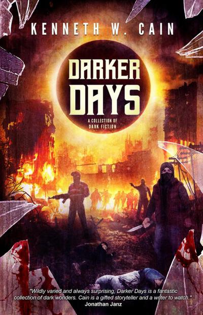 Darker Days: A Collection of Dark Fiction
