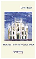 Mailand - Gesichter einer Stadt