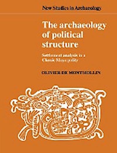 The Archaeology of Political Structure