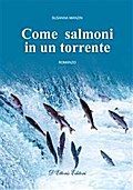 Come salmoni in un torrente