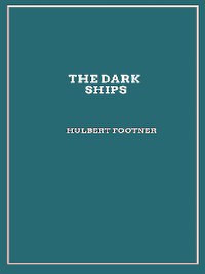 The Dark Ships