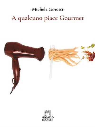 A qualcuno piace Gourmet