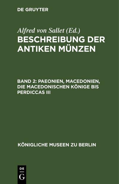 Paeonien, Macedonien, die macedonischen Könige bis Perdiccas III
