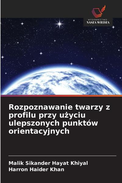 Rozpoznawanie twarzy z profilu przy u¿yciu ulepszonych punktów orientacyjnych