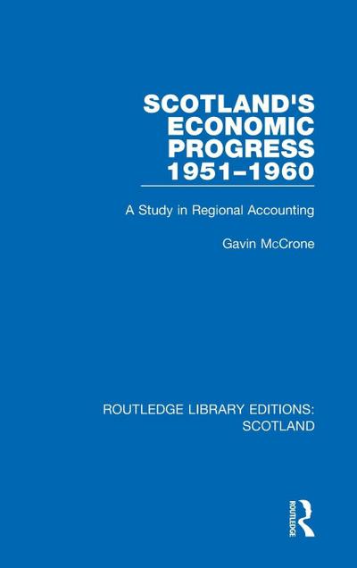 Scotland’s Economic Progress 1951-1960
