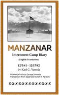 MANZANAR Internment Camp Diary (English Translation)