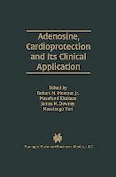 Adenosine, Cardioprotection and Its Clinical Application