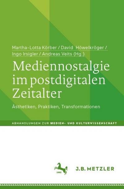 Mediennostalgie im postdigitalen Zeitalter