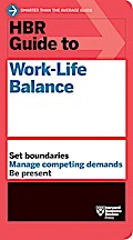HBR Guide to Work-Life Balance