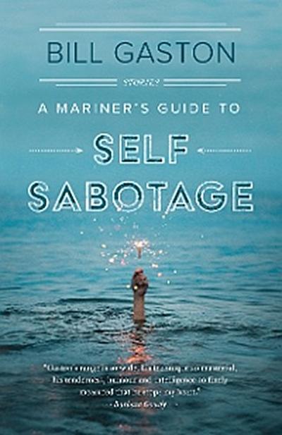 A Mariner’s Guide to Self Sabotage